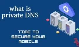 what is private DNS : time to secure your mobile
