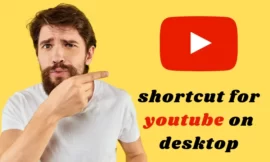 shortcut for youtube on desktop: everything you need to know