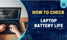 how to check laptop battery life: important
