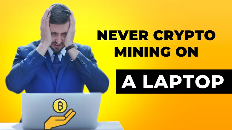 Never-crypto-mining-on-a-laptop