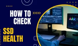 How to check SSD health | Useful tips