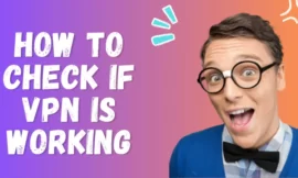 How to check if vpn is working | full guide