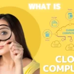 What is Cloud Computing: Comprehensive Guide