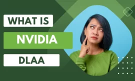 What Is Nvidia DLAA: Anti-aliasing New Technology