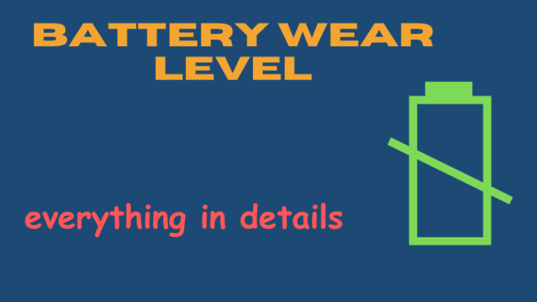 battery wear level everything in details