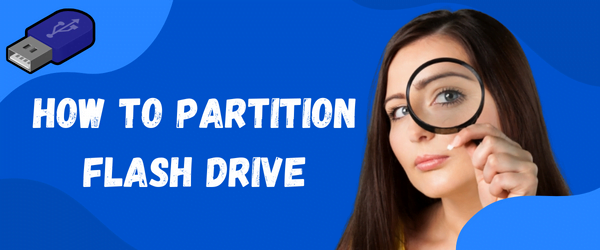 How to partition flash drive